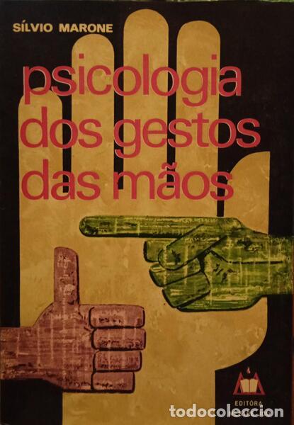 Libros: MARONE. (S&iacute;lvio) - PSICOLOGIA DOS GESTOS DAS M&Atilde;OS. - Foto 1