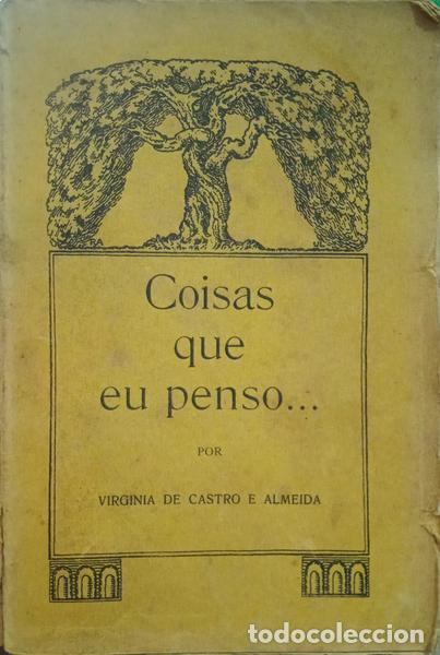 Libros: CASTRO E ALMEIDA. (Virginia de) - COISAS QUE EU PENSO... - Foto 1