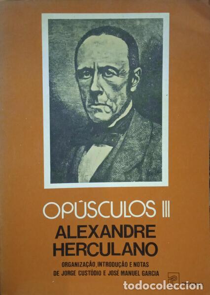 Libros: HERCULANO. (Alexandre) - OP&Uacute;SCULOS. [VOL. III] - Foto 1
