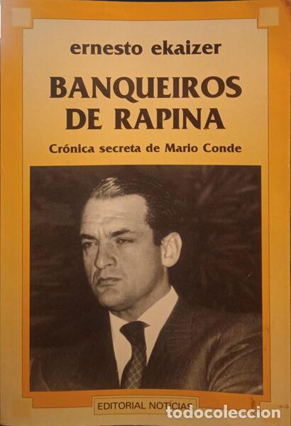 Libros: EKAIZER. (Ernesto) - OS BANQUEIROS DE RAPINA. - Foto 1