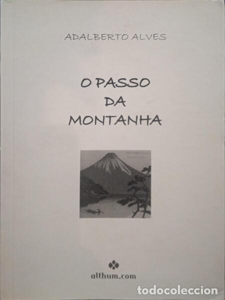 Libros: ALVES. (Adalberto) - O PASSO DA MONTANHA. - Foto 1
