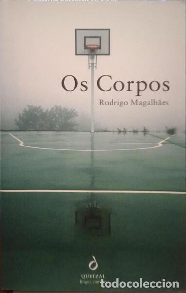 Libros: MAGALH&Atilde;ES. (Rodrigo) - OS CORPOS. - Foto 1