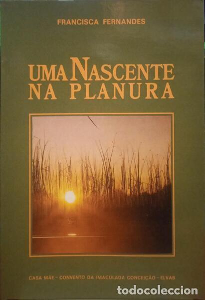 Libros: FERNANDES. (Francisca) - UMA NASCENTE NA PLANURA. - Foto 1