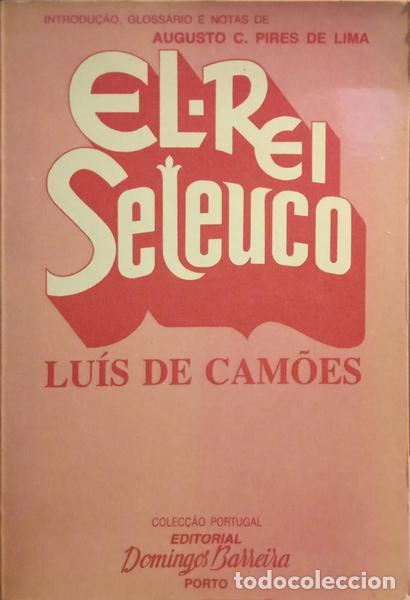 Libros: CAM&Otilde;ES. (Lu&iacute;s Vaz de) - EL-REI SELEUCO. - Foto 1