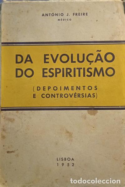 Libros: FREIRE. (Ant&oacute;nio J.) - DA EVOLU&Ccedil;&Atilde;O DO ESPIRITISMO. - Foto 1