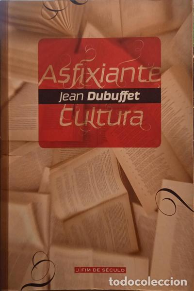 Libros: DUBUFFET. (Jean) - ASFIXIANTE CULTURA. - Foto 1