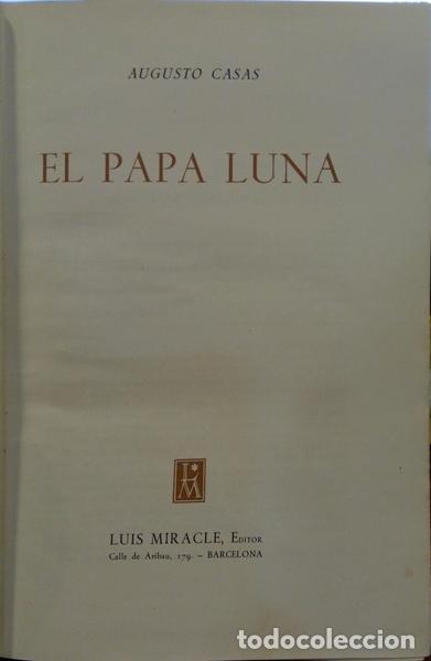 Libros: CASAS. (Augusto) - EL PAPA LUNA. - Foto 1