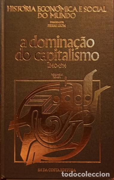 Libros: L&Eacute;ON. (Pierre) - A DOMINA&Ccedil;&Atilde;O DO CAPITALISMO 1840-1914. [2 VOLS.]
