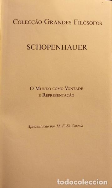Libros: SCHOPENHAUER. (Arthur) - O MUNDO COMO VONTADE E REPRESENTA&Ccedil;&Atilde;O. [C/CAIXA] - Foto 2