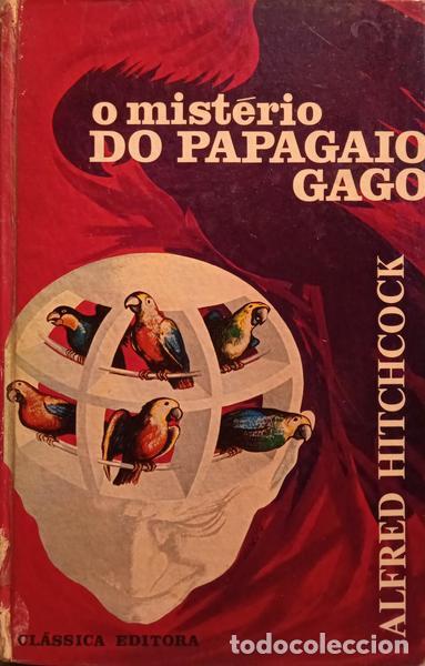 Libros: HITCHCOCK. (Alfred) - O MIST&Eacute;RIO DO PAPAGAIO GAGO.