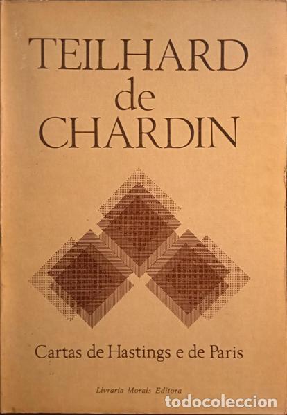 Libros: TEILHARD DE CHARDIN. (Pierre) - CARTAS DE HASTINGS E DE PARIS 1908-1914. - Foto 1