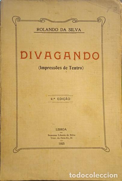 Libros: SILVA. (Rolando da) - DIVAGANDO. [2.&ordf; EDI&Ccedil;&Atilde;O] - Foto 1
