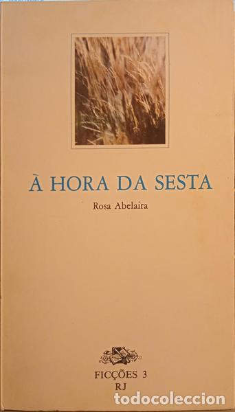 Libros: ABELAIRA. (Rosa) - &Agrave; HORA DA SESTA. - Foto 1