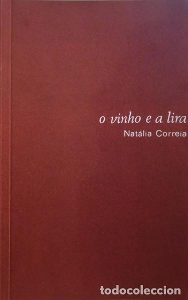 Libros: CORREIA. (Nat&aacute;lia) - O VINHO E A LIRA. [FAC-SIMILE] - Foto 1