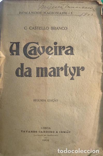 Libros: CASTELO BRANCO. (Camilo) - A CAVEIRA DA MARTYR. - Foto 1