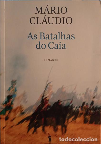 Libros: CL&Aacute;UDIO. (M&aacute;rio) - AS BATALHAS DO CAIA. - Foto 1