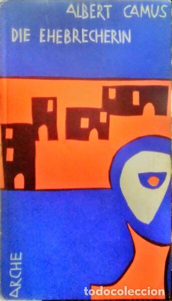 Libros: CAMUS. (Albert) - DIE EHEBRECHERIN. - Foto 1