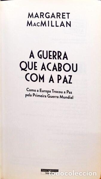 Libros: MACMILLAN. (Margaret) - A GUERRA QUE ACABOU COM A PAZ. - Foto 2