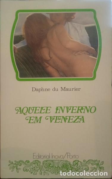Libros: MAURIER. (Daphne du) - AQUELE INVERNO EM VENEZA. - Foto 1