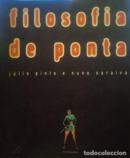 Libros: PINTO. (J&uacute;lio) e Nuno Saraiva - FILOSOFIA DE PONTA. - Foto 1