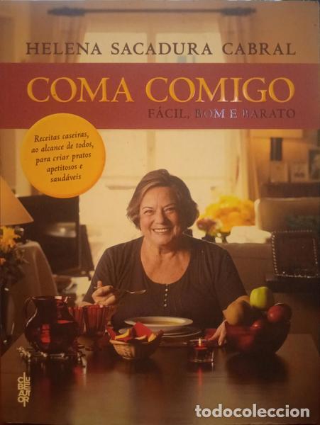 Libros: SACADURA CABRAL. (Helena) - COMA COMIGO: F&Aacute;CIL, BOM E BARATO. - Foto 1