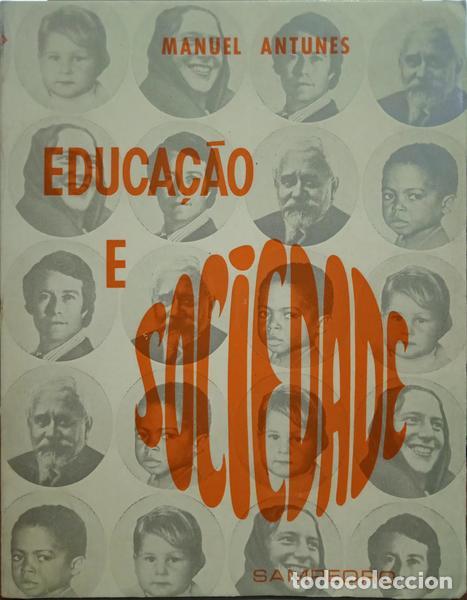 Libros: ANTUNES. (Padre Manuel) - EDUCA&Ccedil;&Atilde;O E SOCIEDADE. - Foto 1