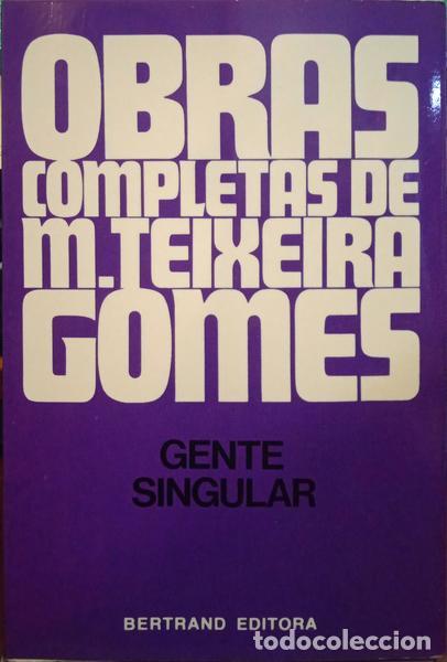 Libros: TEIXEIRA-GOMES. (Manuel) - GENTE SINGULAR. [4.&ordf; EDI&Ccedil;&Atilde;O] - Foto 1