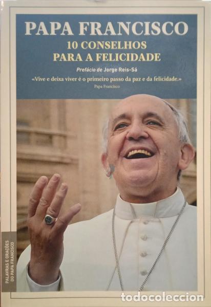 Libros: PAPA FRANCISCO. - 10 CONSELHOS PARA A FELICIDADE. - Foto 1