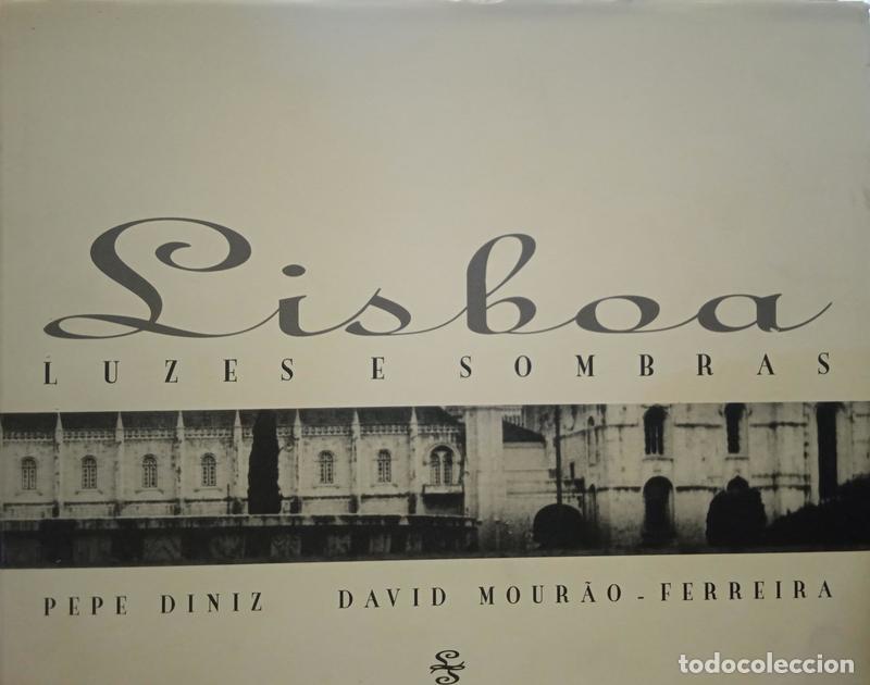 Libros: DINIZ. (Pepe) e David Mour&atilde;o-Ferreira. - LISBOA, LUZES E SOMBRAS. - Foto 1