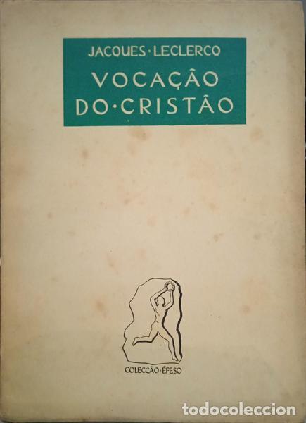 Libros: LECLERCQ. (Jacques) - VOCA&Ccedil;&Atilde;O DO CRIST&Atilde;O. - Foto 1