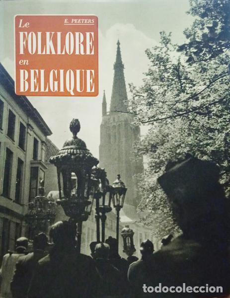 Libros: PEETERS. (Eug&egrave;ne) - LE FOLKLORE EN BELGIQUE. [PREMI&Egrave;R VOLUME] - Foto 1