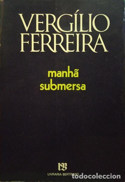 Libros: FERREIRA. (Verg&iacute;lio) - MANH&Atilde; SUBMERSA. [10.&ordf; EDI&Ccedil;&Atilde;O] - Foto 1