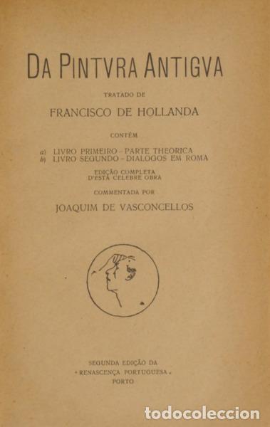 Libros: HOLANDA. (Francisco de) - DA PINTVRA ANTIGVA. - Foto 1