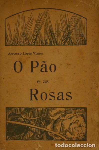 Libros: LOPES VIEIRA. (Afonso) - O P&Atilde;O E AS ROSAS. [ENCADERNADO] - Foto 1