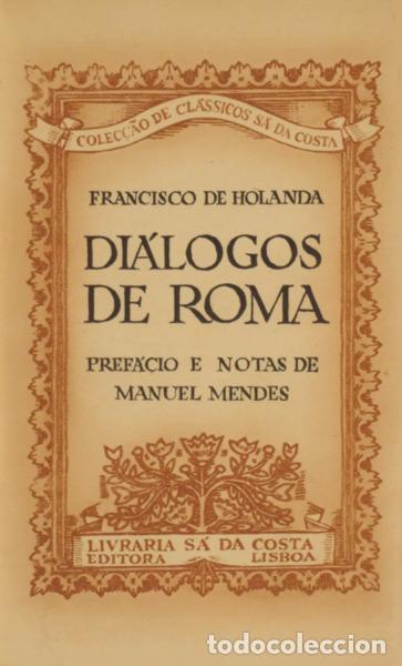 Libros: HOLANDA. (Francisco de) - DI&Aacute;LOGOS DE ROMA. [ENCADERNADO]. - Foto 1