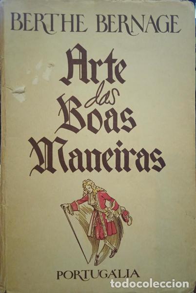 Libros: BERNAGE. (Berthe) - ARTE DAS BOAS MANEIRAS. - Foto 1