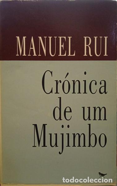 Libros: MANUEL RUI. - CR&Oacute;NICA DE UM MUJIMBO. [1.&ordf; EDI&Ccedil;&Atilde;O] - Foto 1