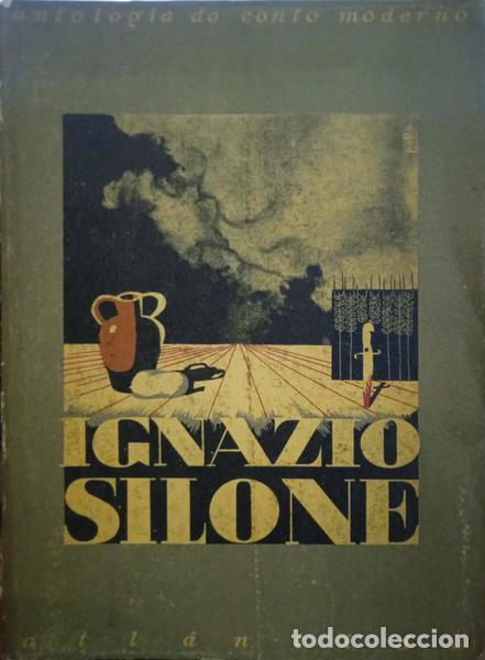 Libros: SILONE. (Ignazio) - IGNAZIO SILONE. ANTOLOGIA DO CONTO MODERNO. - Foto 1