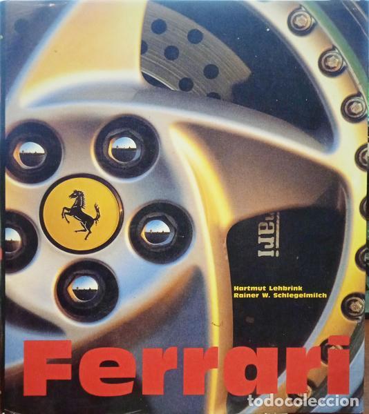 Libros: LEHBRINK. (Hartmut) e Rainer W. Schlegelmilch. - FERRARI.