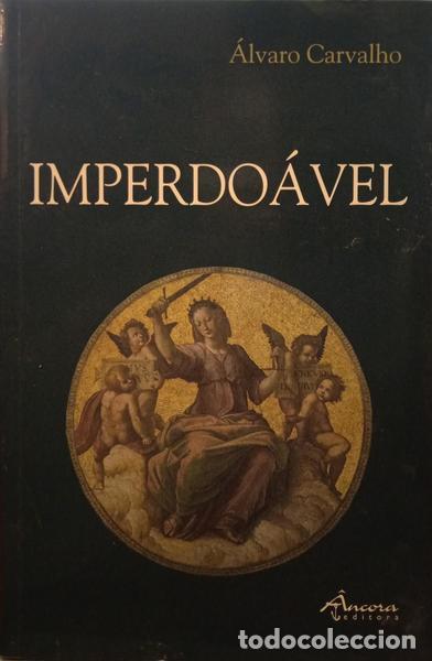 Libros: CARVALHO. (&Aacute;lvaro) - IMPERDO&Aacute;VEL. [1.&ordf; EDI&Ccedil;&Atilde;O] - Foto 1