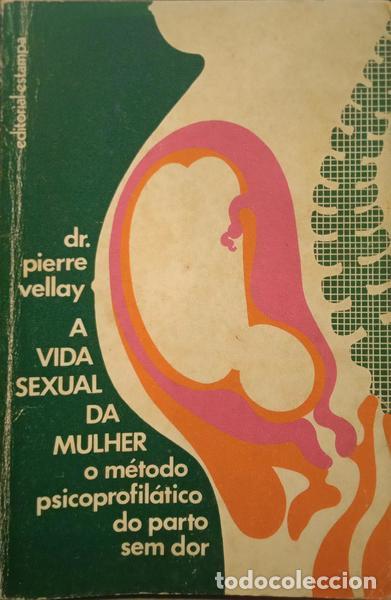 Libros: VELLAY. (Pierre) - A VIDA SEXUAL DA MULHER. [4.&ordf; EDI&Ccedil;&Atilde;O] - Foto 1