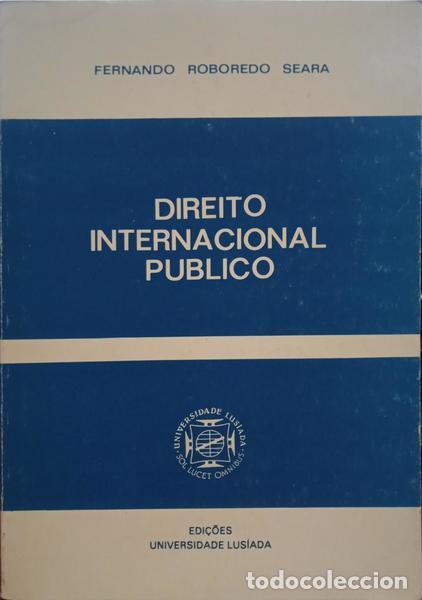 Libros: ROBOREDO SEARA. (Fernando) - DIREITO INTERNACIONAL P&Uacute;BLICO. - Foto 1