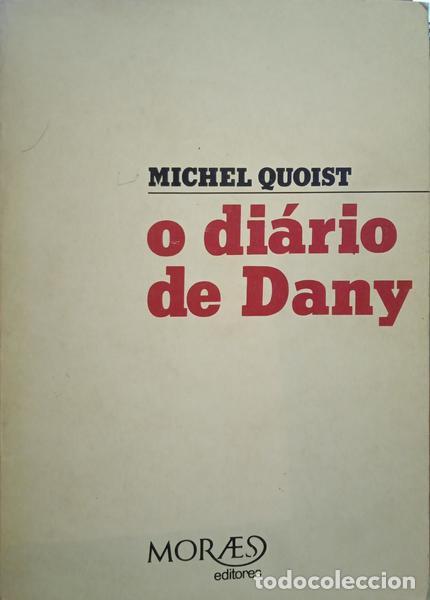 Libros: QUOIST. (Michel) - O DI&Aacute;RIO DE DANY. [2.&ordf; EDI&Ccedil;&Atilde;O] - Foto 1