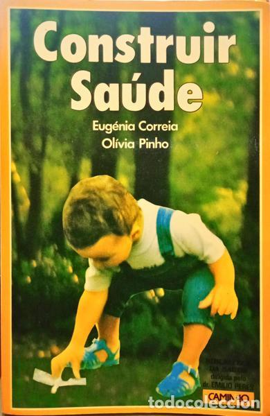 Libros: CORREIA. (Eug&eacute;nia) e Ol&iacute;via Pinho. - CONSTRUIR SA&Uacute;DE. - Foto 1