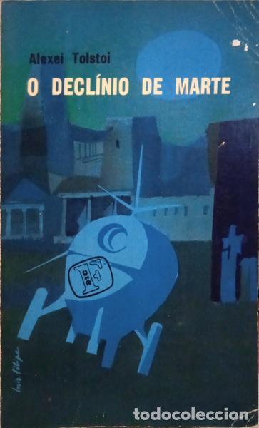 Libros: TOLSTOI. (Alexei) - O DECL&Iacute;NIO DE MARTE. - Foto 1