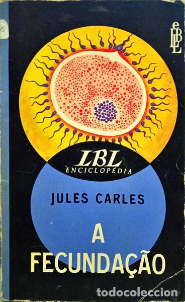 Libros: CARLES. (Jules) - A FECUNDA&Ccedil;&Atilde;O. - Foto 1