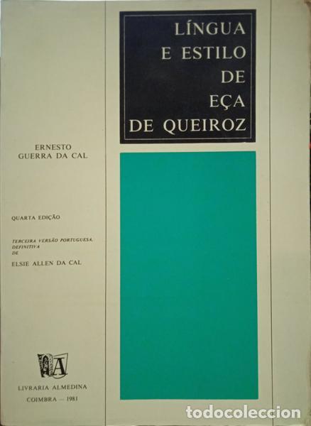 Libros: GUERRA DA CAL. (Ernesto) - L&Iacute;NGUA E ESTILO DE E&Ccedil;A DE QUEIROZ. - Foto 1