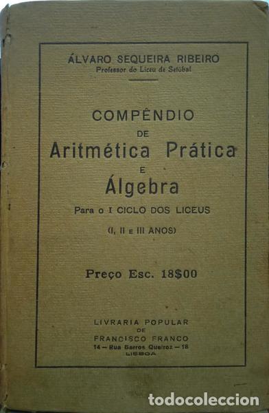 Libros: SEQUEIRA RIBEIRO. (&Aacute;lvaro) - COMP&Ecirc;NDIO DE ARITM&Eacute;TICA PR&Aacute;TICA E &Aacute;LGEBRA. - Foto 1