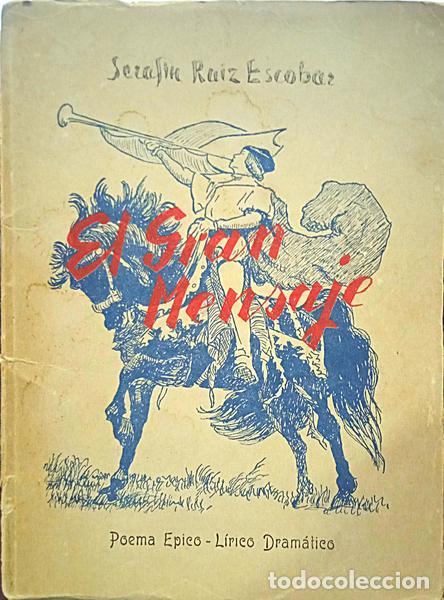 Libros: ESCOBAR. (Serafin Ru&iacute;z) - EL GRAN MENSAJE. - Foto 1