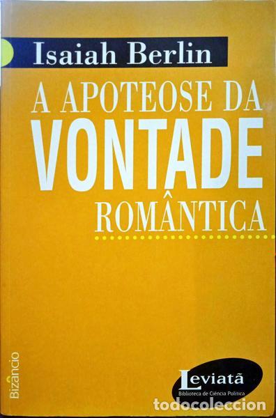 Libros: BERLIN. (Isaiah) - A APOTEOSE DA VONTADE ROM&Acirc;NTICA - Foto 1